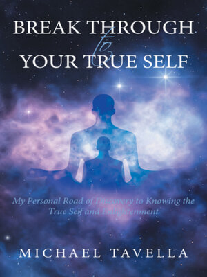 cover image of Break Through to Your True Self